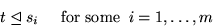 \begin{displaymath}f=g \hskip 0.5cm\mbox{\rm and} \hskip 0.5cmt_j \unlhd s_{i_j} \hskip 0.5cm\mbox{\rm for all}\;
j = 1,\ldots,n \end{displaymath}