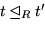 \begin{displaymath}
(t_1\:t_2 \ldots t_n) \unlhd_R (e_1\:t'_1\:e_2\:t'_2 \ldots
e_n\:t'_n\: e_{n+1})
\end{displaymath}