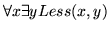 $\neg{Less(y,x)}=Less(x,y)$